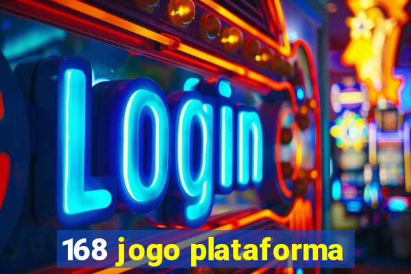 168 jogo plataforma